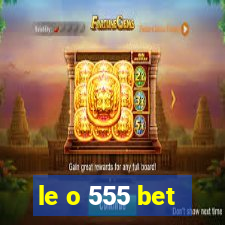 le o 555 bet